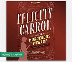 Book cover with brown background and title Felicity Carrol and the Murderous Menace large with scroll-work border and a silhouette of a lady wearing a bonnet and holding a magnifying glass