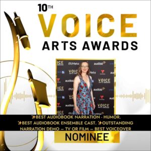 Lillian in 10th Voice Arts Awards Nominee frame with nominee categories Best Audiobook Narration - Humor, Best Audiobook Narration - Ensemble Cast and Best Narration Demo - TV and Film